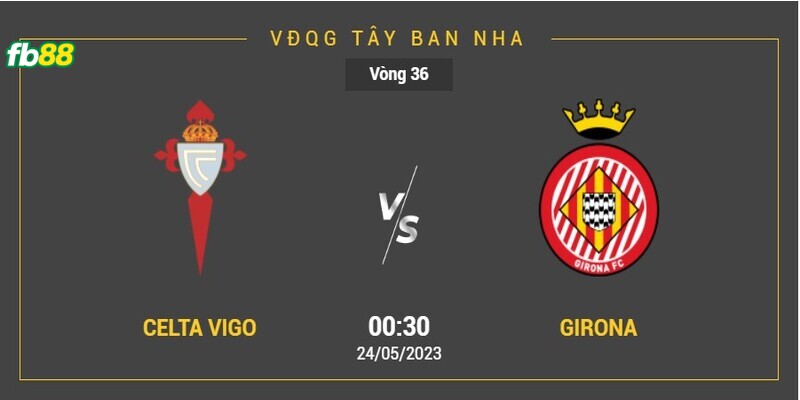 soi kèo Celta Vigo vs Girona